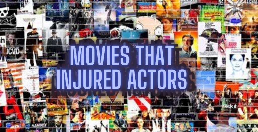 movies that injured actors